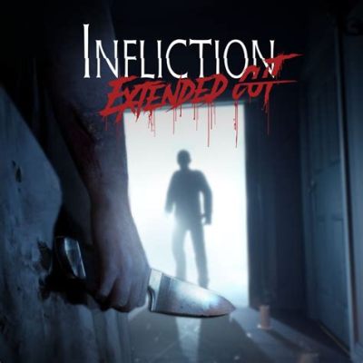  Infliction: Extended Cut - Trải nghiệm nỗi sợ ẩn giấu sau bức tường gia đình!